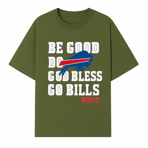Buffalo Bills MVP 17 Shirt | Be Good, Do Good, God Bless | Football Fan Apparel | Team Spirit Clothing - T-shirt 1758559981152.jpg