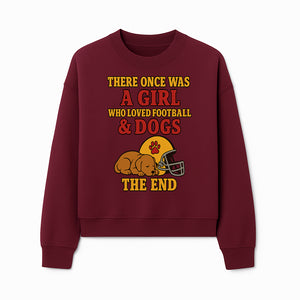 Girl Who Loved Football & Dogs - Cute Pet Lover Sign, Unique Wall Art for Dog Lovers and Football Fans, The End - Sweatshirt 1758559983313.jpg
