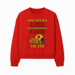 Girl Who Loved Football & Dogs - Cute Pet Lover Sign, Unique Wall Art for Dog Lovers and Football Fans, The End - Sweatshirt 1758559983586.jpg