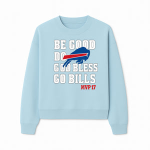 Buffalo Bills MVP 17 Shirt | Be Good, Do Good, God Bless | Football Fan Apparel | Team Spirit Clothing - Sweatshirt 1758559984231.jpg