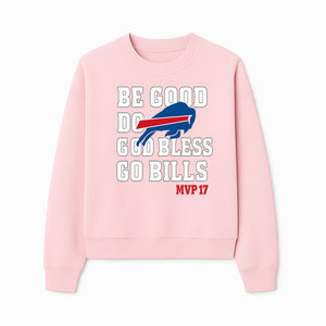 Buffalo Bills MVP 17 Shirt | Be Good, Do Good, God Bless | Football Fan Apparel | Team Spirit Clothing - Sweatshirt 1758559984369.jpg