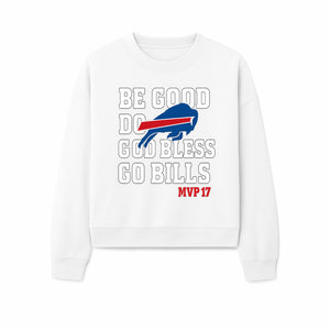 Buffalo Bills MVP 17 Shirt | Be Good, Do Good, God Bless | Football Fan Apparel | Team Spirit Clothing - Sweatshirt 1758559985051.jpg