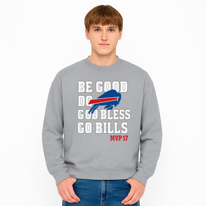 Buffalo Bills MVP 17 Shirt | Be Good, Do Good, God Bless | Football Fan Apparel | Team Spirit Clothing - Sweatshirt 1758559986179.jpg