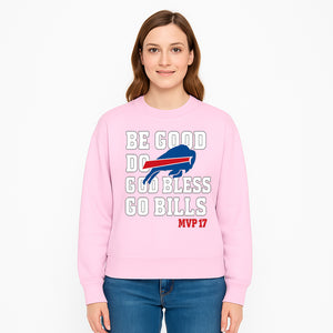 Buffalo Bills MVP 17 Shirt | Be Good, Do Good, God Bless | Football Fan Apparel | Team Spirit Clothing - Sweatshirt 1758559986313.jpg