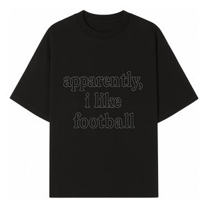 Apparently, I Like Football - Funny Sports Tee for Football Fans, Casual Wear, Perfect Gift for Sports Lovers - T-shirt 1758559988697.jpg
