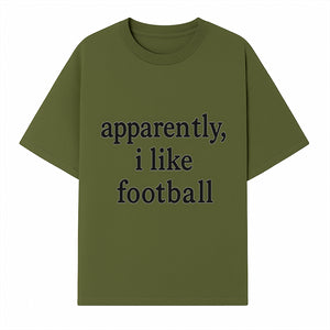 Apparently, I Like Football - Funny Sports Tee for Football Fans, Casual Wear, Perfect Gift for Sports Lovers - T-shirt 1758559988955.jpg