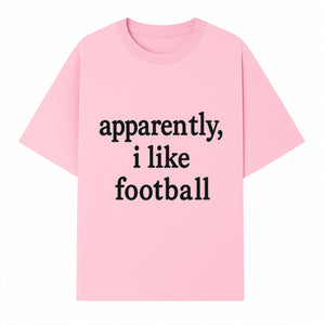 Apparently, I Like Football - Funny Sports Tee for Football Fans, Casual Wear, Perfect Gift for Sports Lovers - T-shirt 1758559989396.jpg