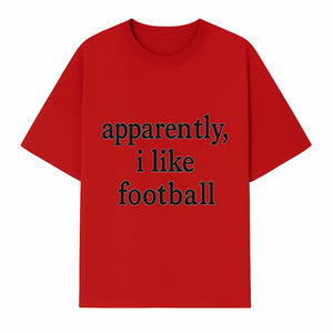 Apparently, I Like Football - Funny Sports Tee for Football Fans, Casual Wear, Perfect Gift for Sports Lovers - T-shirt 1758559989802.jpg