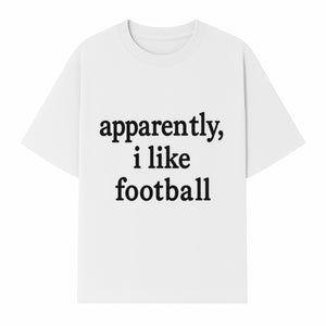 Apparently, I Like Football - Funny Sports Tee for Football Fans, Casual Wear, Perfect Gift for Sports Lovers - T-shirt 1758559990084.jpg
