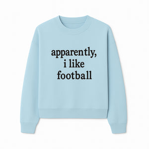 Apparently, I Like Football - Funny Sports Tee for Football Fans, Casual Wear, Perfect Gift for Sports Lovers - Sweatshirt 1758559992196.jpg