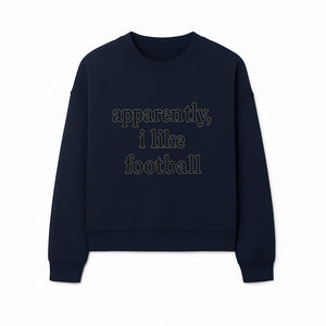 Apparently, I Like Football - Funny Sports Tee for Football Fans, Casual Wear, Perfect Gift for Sports Lovers - Sweatshirt 1758559992660.jpg