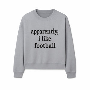 Apparently, I Like Football - Funny Sports Tee for Football Fans, Casual Wear, Perfect Gift for Sports Lovers - Sweatshirt 1758559992932.jpg