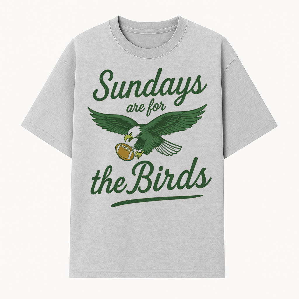 Sundays Are for the Birds Football Tee | Eagles Fan Shirt | Game Day Apparel | Sports Graphic T-Shirt for NFL Lovers - T-shirt 1758559996036.jpg