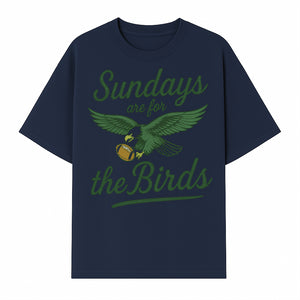 Sundays Are for the Birds Football Tee | Eagles Fan Shirt | Game Day Apparel | Sports Graphic T-Shirt for NFL Lovers - T-shirt 1758559996990.jpg