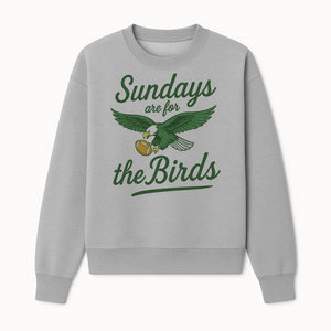 Sundays Are for the Birds Football Tee | Eagles Fan Shirt | Game Day Apparel | Sports Graphic T-Shirt for NFL Lovers - Sweatshirt 1758559998794.jpg
