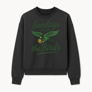 Sundays Are for the Birds Football Tee | Eagles Fan Shirt | Game Day Apparel | Sports Graphic T-Shirt for NFL Lovers - Sweatshirt 1758559999058.jpg