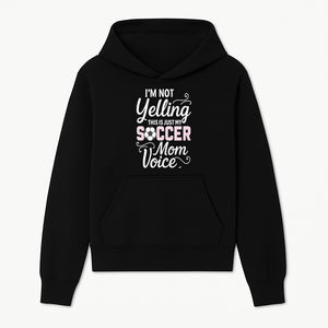 Soccer Mom Voice T-Shirt | Funny Sports Mom Gift | I'm Not Yelling Just My Soccer Voice | Women's Casual Tee - Hoodie 1758560845640.jpg