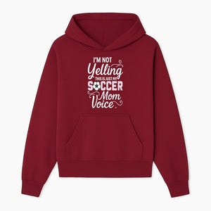 Soccer Mom Voice T-Shirt | Funny Sports Mom Gift | I'm Not Yelling Just My Soccer Voice | Women's Casual Tee - Hoodie 1758560846486.jpg