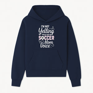 Soccer Mom Voice T-Shirt | Funny Sports Mom Gift | I'm Not Yelling Just My Soccer Voice | Women's Casual Tee - Hoodie 1758560846604.jpg
