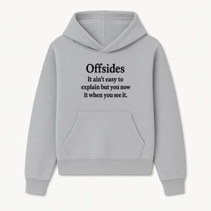 Offsides Humor Print - Funny Sports Quote Wall Art for Football Fans - Unique Gift for Soccer Lovers - Hoodie 1758560849552.jpg