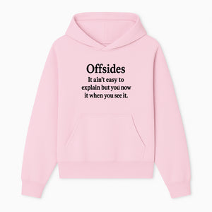 Offsides Humor Print - Funny Sports Quote Wall Art for Football Fans - Unique Gift for Soccer Lovers - Hoodie 1758560850384.jpg