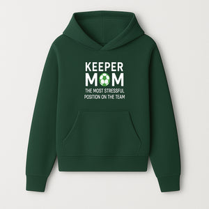 Keeper Mom Soccer T-Shirt | Funny Gift for Soccer Moms | Stressful Position on the Team | Soccer Mom Life Apparel - Hoodie 1758560850623.jpg