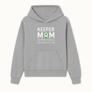 Keeper Mom Soccer T-Shirt | Funny Gift for Soccer Moms | Stressful Position on the Team | Soccer Mom Life Apparel - Hoodie 1758560850757.jpg