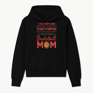 Basketball Mom T-Shirt - Proud Hoop Lover, Sneaker Finding, Cheering, and Picture Taking Design for Basketball Moms - Hoodie 1758681891627.jpg