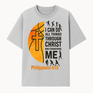 Basketball Faith Tee - I Can Do All Things Through Christ, Philippians 4:13, Sporty Christian Apparel - T-shirt 1758681893879.jpg