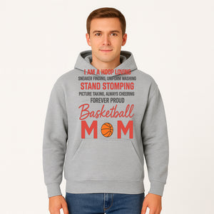 Basketball Mom T-Shirt - Proud Hoop Lover, Sneaker Finding, Cheering, and Picture Taking Design for Basketball Moms - Hoodie 1758681894065.jpg