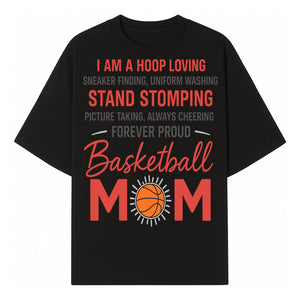 Basketball Mom T-Shirt - Proud Hoop Lover, Sneaker Finding, Cheering, and Picture Taking Design for Basketball Moms - T-shirt 1758681894483.jpg