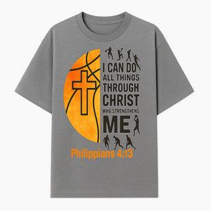 Basketball Faith Tee - I Can Do All Things Through Christ, Philippians 4:13, Sporty Christian Apparel - T-shirt 1758681894489.jpg