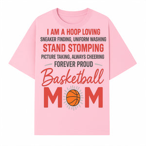 Basketball Mom T-Shirt - Proud Hoop Lover, Sneaker Finding, Cheering, and Picture Taking Design for Basketball Moms - T-shirt 1758681895233.jpg