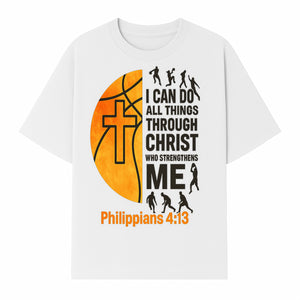Basketball Faith Tee - I Can Do All Things Through Christ, Philippians 4:13, Sporty Christian Apparel - T-shirt 1758681895485.jpg
