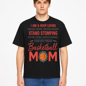 Basketball Mom T-Shirt - Proud Hoop Lover, Sneaker Finding, Cheering, and Picture Taking Design for Basketball Moms - T-shirt 1758681897003.jpg