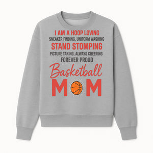 Basketball Mom T-Shirt - Proud Hoop Lover, Sneaker Finding, Cheering, and Picture Taking Design for Basketball Moms - Sweatshirt 1758681897249.jpg