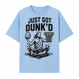 Just Got Dunk'd Basketball T-Shirt - Funny Sport Graphic Tee for Players & Fans - T-shirt 1758681897287.jpg