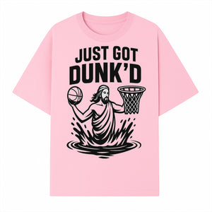 Just Got Dunk'd Basketball T-Shirt - Funny Sport Graphic Tee for Players & Fans - T-shirt 1758681897419.jpg