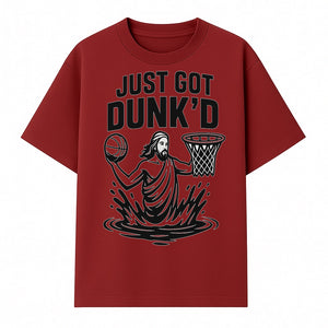Just Got Dunk'd Basketball T-Shirt - Funny Sport Graphic Tee for Players & Fans - T-shirt 1758681897533.jpg