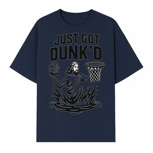 Just Got Dunk'd Basketball T-Shirt - Funny Sport Graphic Tee for Players & Fans - T-shirt 1758681897659.jpg