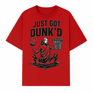 Just Got Dunk'd Basketball T-Shirt - Funny Sport Graphic Tee for Players & Fans - T-shirt 1758681897784.jpg