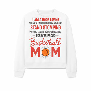 Basketball Mom T-Shirt - Proud Hoop Lover, Sneaker Finding, Cheering, and Picture Taking Design for Basketball Moms - Sweatshirt 1758681898732.jpg