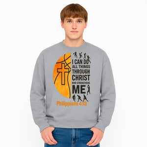 Basketball Faith Tee - I Can Do All Things Through Christ, Philippians 4:13, Sporty Christian Apparel - Sweatshirt 1758681899560.jpg