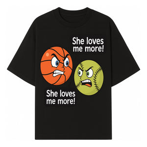 Funny Sports Rivalry Design: Basketball vs Softball 'She Loves Me More!' Cartoon Graphic Tee - T-shirt 1758681900212.jpg