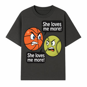 Funny Sports Rivalry Design: Basketball vs Softball 'She Loves Me More!' Cartoon Graphic Tee - T-shirt 1758681900334.jpg