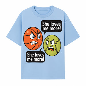 Funny Sports Rivalry Design: Basketball vs Softball 'She Loves Me More!' Cartoon Graphic Tee - T-shirt 1758681900733.jpg