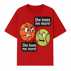 Funny Sports Rivalry Design: Basketball vs Softball 'She Loves Me More!' Cartoon Graphic Tee - T-shirt 1758681901230.jpg