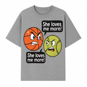 Funny Sports Rivalry Design: Basketball vs Softball 'She Loves Me More!' Cartoon Graphic Tee - T-shirt 1758681901355.jpg