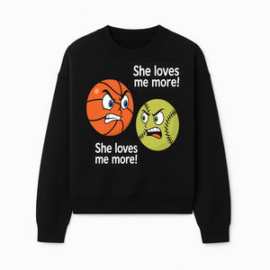 Funny Sports Rivalry Design: Basketball vs Softball 'She Loves Me More!' Cartoon Graphic Tee - Sweatshirt 1758681903035.jpg