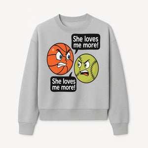 Funny Sports Rivalry Design: Basketball vs Softball 'She Loves Me More!' Cartoon Graphic Tee - Sweatshirt 1758681903451.jpg